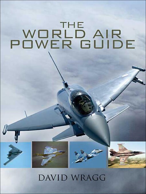 Title details for The World Air Power Guide by David Wragg - Available